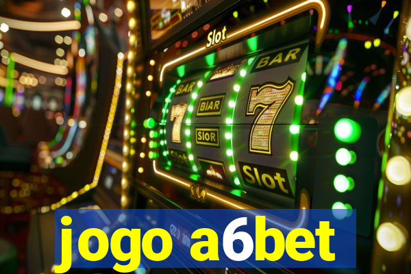 jogo a6bet